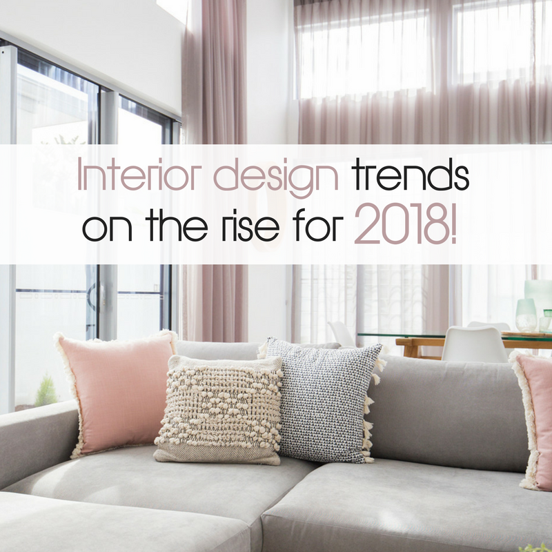 Our favourite interior design trends for 2018! | Gold Coast interior d ...